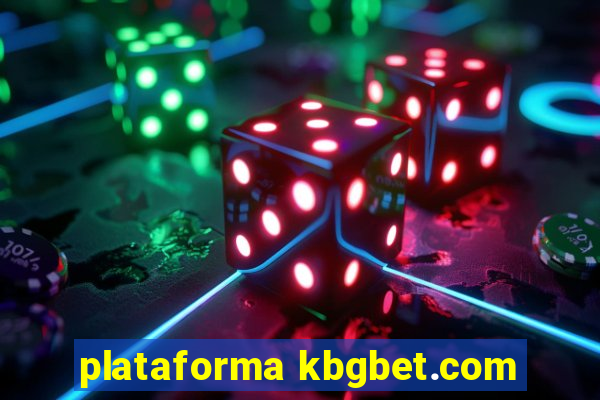 plataforma kbgbet.com